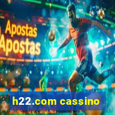 h22.com cassino